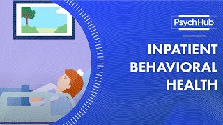 Inpatient Behavioral Health [upl. by Mellie593]