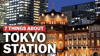 7 Things to know about Tokyo Station  japanguidecom [upl. by Johanna841]