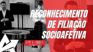 DIREITO DE FAMÍLIA Reconhecimento de filiação socioafetiva [upl. by Dnomde]