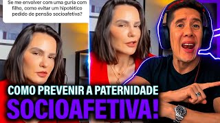 Como Se Prevenir Da Paternidade Socioafetiva E Pensão Socioafetiva [upl. by Zzahc]