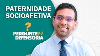 Paternidade socioafetiva O que é Como fazer o reconhecimento [upl. by Macur]